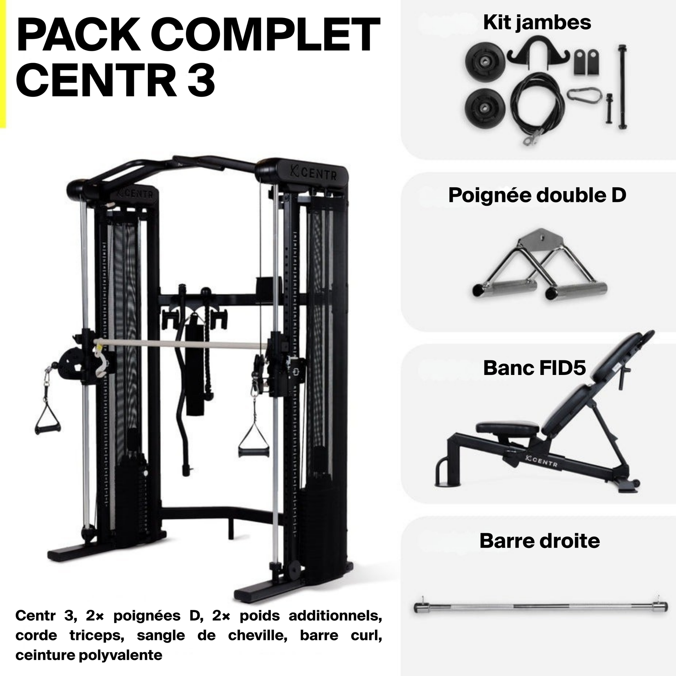 CENTR 3 – PACK COMPLET ENTIEREMENT EQUIPE