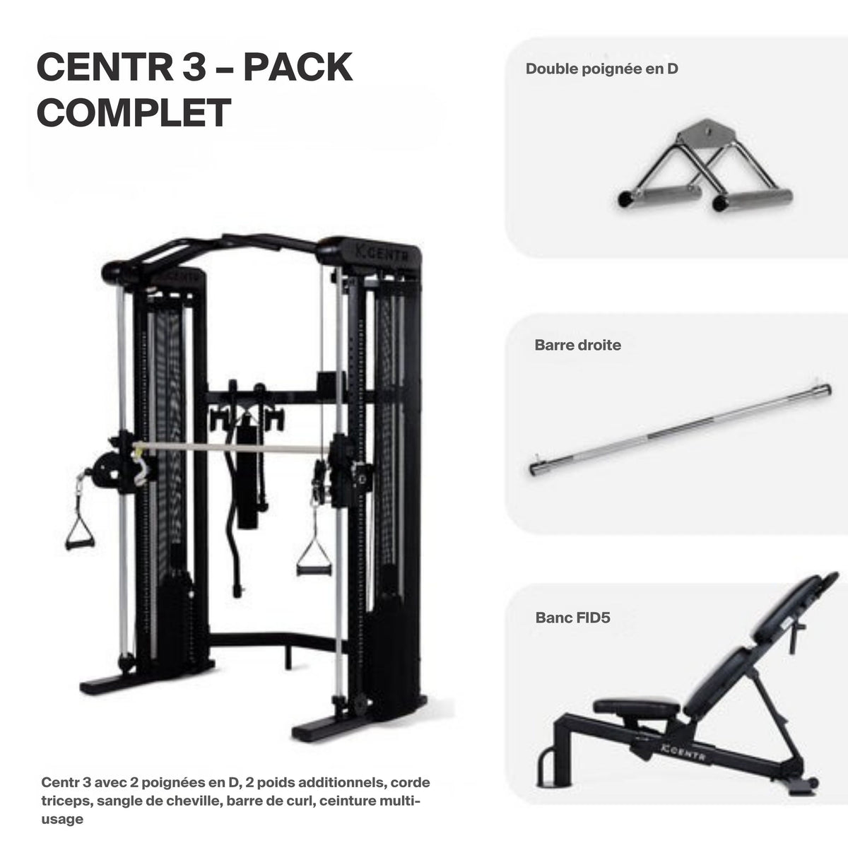 CENTR 3 – PACK COMPLET ENTIEREMENT EQUIPE